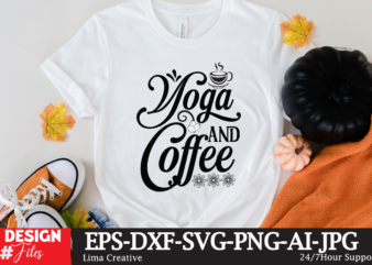 Yoga And Coffee SVG Cute File, Coffee T-shirt Design,coffee cup,coffee cup svg,coffee,coffee svg,coffee mug,3d coffee cup,coffee mug svg,coffee pot svg,coffee box svg,coffee cup box,diy coffee mugs,coffee clipart,coffee box card,mini coffee