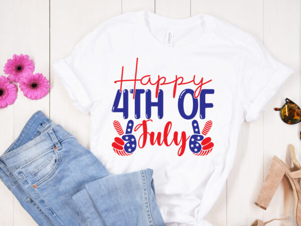 Happy 4th of july svg design,4th of july svg bundle,july 4th svg, fourth of july svg, independence day svg, patriotic svg, 4th of july svg bundle, july 4th svg, fourth