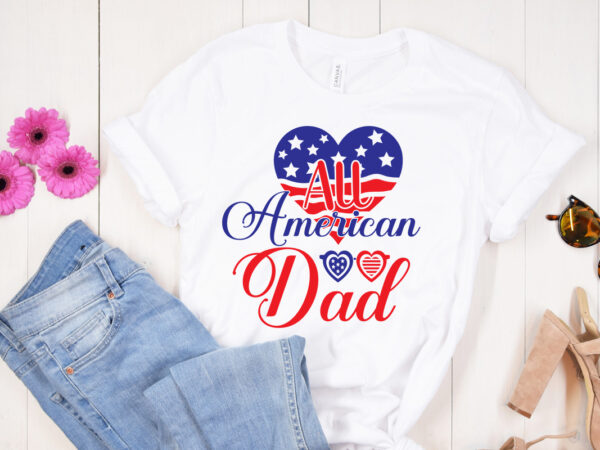 All american dad svg design, all american dad retro design, 4th of july svg bundle,july 4th svg, fourth of july svg, independence day svg, patriotic svg, 4th of july svg