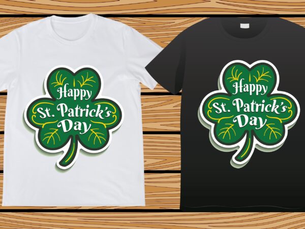 St. patrick’s day t-shirt design, st. patrick’s day, st. patrick’s, irish, irish t-shirt, patricks,