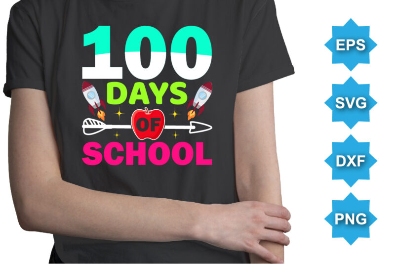 100 Days Of School, Happy back to school day shirt print template, typography design for kindergarten pre k preschool, last and first day of school, 100 days of school shirt