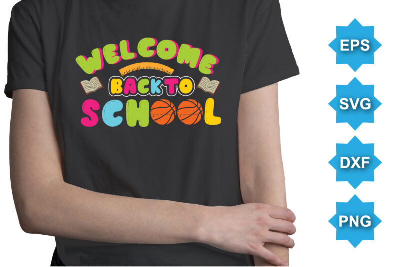 Welcome Back To School, Happy back to school day shirt print template, typography design for kindergarten pre k preschool, last and first day of school, 100 days of school shirt