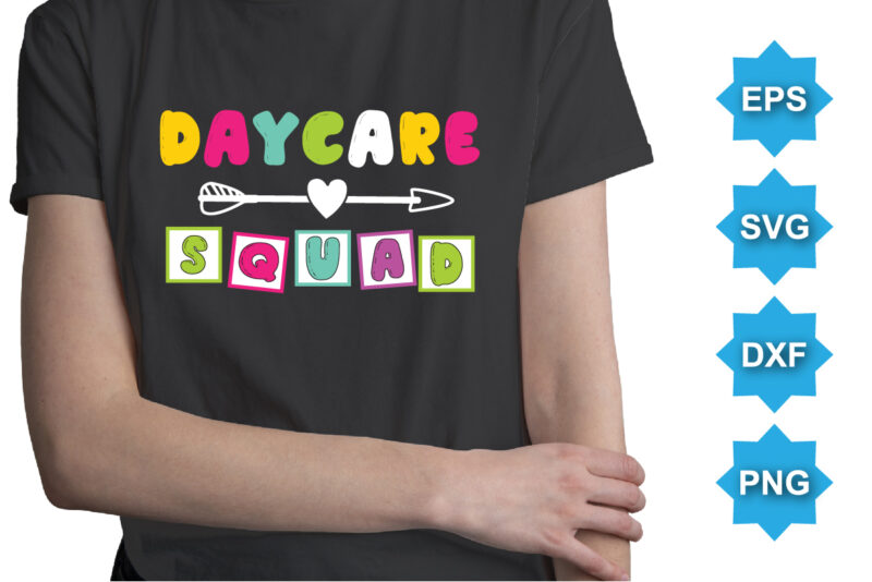 Daycare Squad, Happy back to school day shirt print template, typography design for kindergarten pre k preschool, last and first day of school, 100 days of school shirt