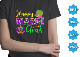 Happy Mardi Gras, Mardi Gras shirt print template, Typography design for Carnival celebration, Christian feasts, Epiphany, culminating Ash Wednesday, Shrove Tuesday.