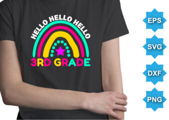 Hello 3RD Grade, Happy back to school day shirt print template, typography design for kindergarten pre-k preschool, last and first day of school, 100 days of school shirt