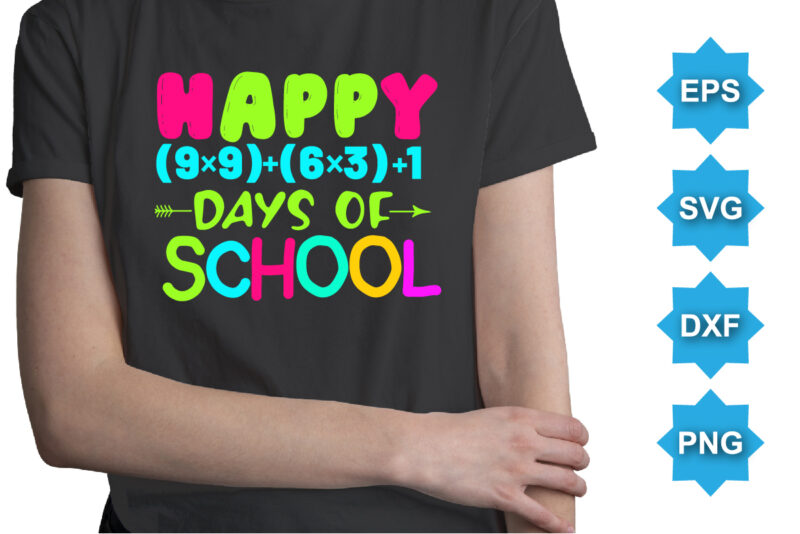 Happy 100 Days Of School, Happy back to school day shirt print template, typography design for kindergarten pre k preschool, last and first day of school, 100 days of school shirt