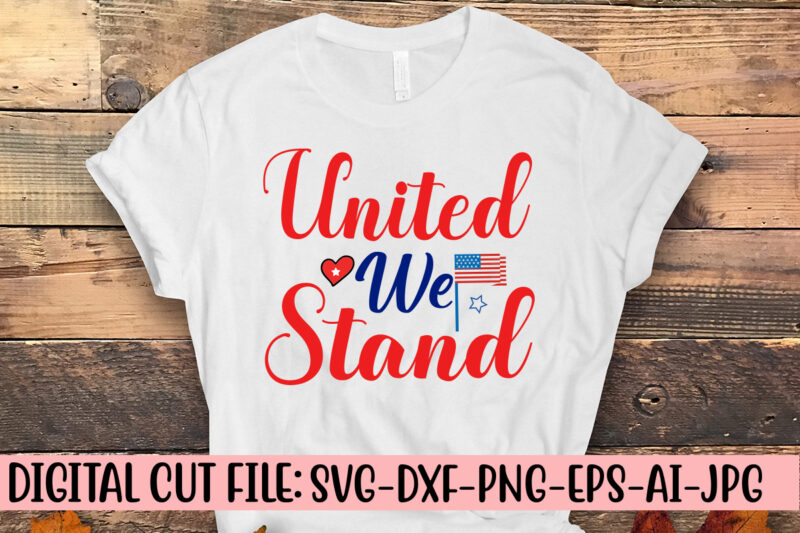 United We Stand SVG Cut File