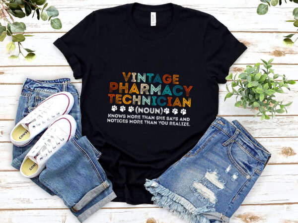 Vintage pharmacy technician funny pharmacist tech definition nl 1702 t shirt vector art