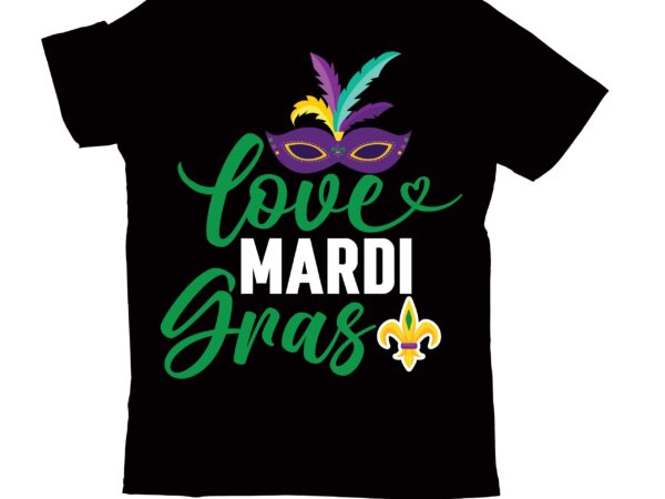 Love mardi gras t-shirt design,2022 mardi gras 2022 mardi gras ship 2023 mardi gras akter beads cut files bella canvas 3001 mockup bundle black tshirt mockup bundle mardi gras canva