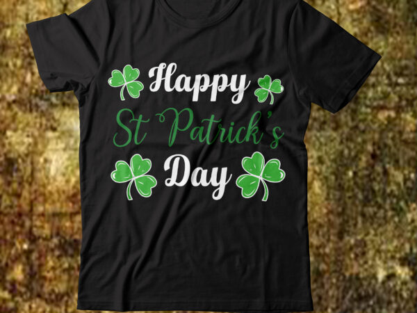 Happy st patrick’s day t-shirt design,.studio files 100 patrick day vector t-shirt designs bundle amsterdam st.patricks day art tricks baby mardi gras number design svg buy patrick day t-shirt designs