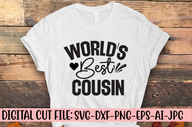 World’s Best Cousin SVG Cut File