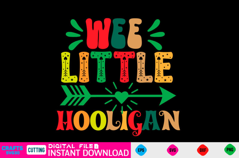 Wee little hooligan st patricks day, st patricks, shamrock, st pattys day, st patricks day svg, lucky charm, lucky, happy st patricks, saint patricks day, happy go lucky, st patrick