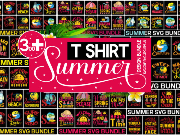 Summer t-shirt design bundle,mega summer svg bundle,summer svg bundle, summer svg bundle quotes, summer svg vector for t-shirt bundle,adventure svg awesome camping t-shirt baby camping t shirt big camping bundle