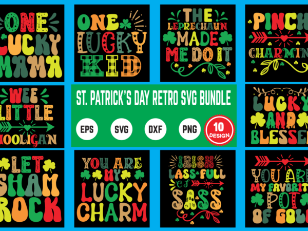 St. patrick’s day svg bundle st patricks day, st patricks, shamrock, st pattys day, st patricks day svg, lucky charm, lucky, happy st patricks, saint patricks day, happy go lucky, t shirt template vector