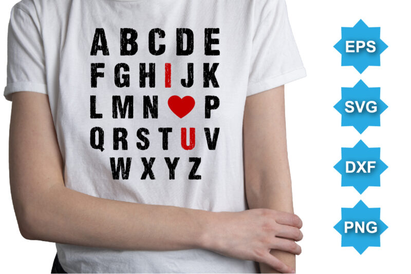 I Love You, Happy valentine shirt print template, 14 February typography design