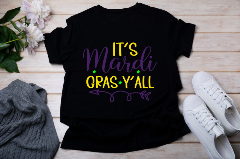 It’s Mardi Gras Y’all T-SHIRT DESIGN