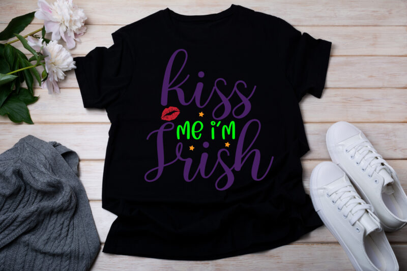 Kiss Me I’m Irish T-SHIRT DESIGN