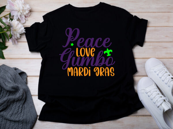 Peace love gumbo mardi gras t-shirt design