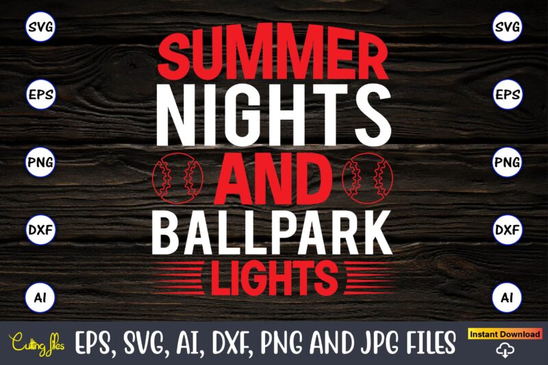 Summer nights and ballpark lights,Baseball Svg Bundle, Baseball svg, Baseball svg vector, Baseball t-shirt, Baseball tshirt design, Baseball, Baseball design,Biggest Fan Svg, Girl Baseball Shirt Svg, Baseball Sister, Brother, Cousin,