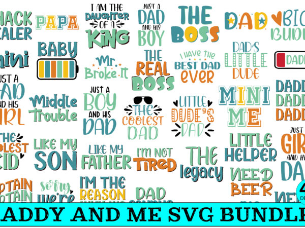 Daddy and me svg bundle t shirt vector illustration