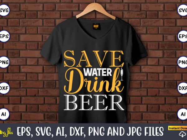 Save water drink beer,coaster,coaster t-shirt,coaster design,coaster t-shirt design, coaster svg,coaster svg bundle, drink coaster svg,beer quote svg, coffee coaster svg, floral monogram svg, tea saying svg, wine svg,coaster svg, coasters