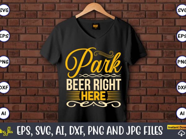 Park beer right here,coaster,coaster t-shirt,coaster design,coaster t-shirt design, coaster svg,coaster svg bundle, drink coaster svg,beer quote svg, coffee coaster svg, floral monogram svg, tea saying svg, wine svg,coaster svg, coasters