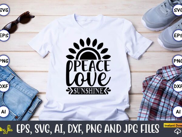 Peace love sunshine,sunflower svg bundle, sunflower svg, flower svg, monogram svg, half sunflower svg, sunflower svg files, silhouette, cameo,sunflower t-shirt design bundle, t-shirt design bundle, t shirt design svg, trendy