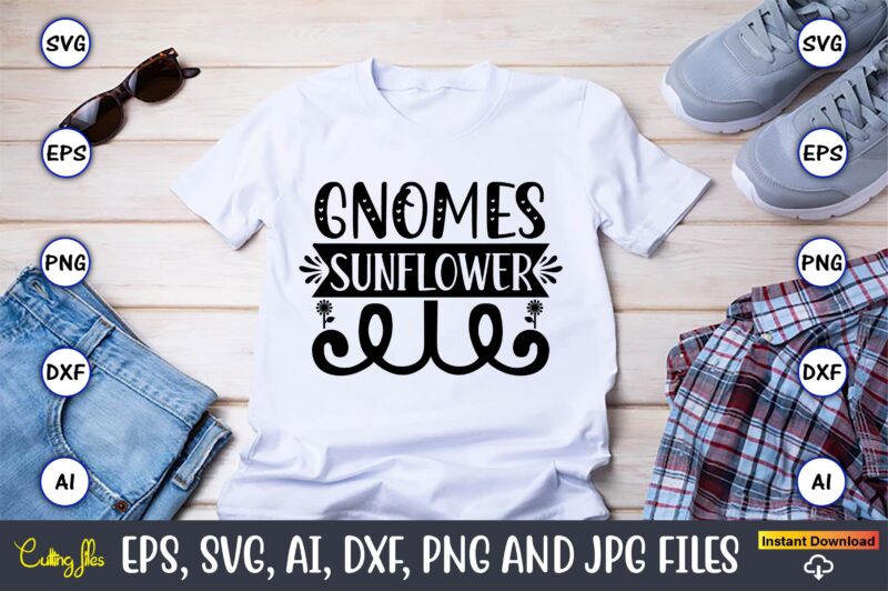 Gnomes sunflower,Sunflower SVG Bundle, Sunflower SVG, Flower Svg, Monogram Svg, Half Sunflower Svg, Sunflower Svg Files, Silhouette, Cameo,Sunflower T-Shirt Design Bundle, T-Shirt Design Bundle, T Shirt Design SVG, Trendy T-Shirt