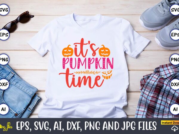 It’s pumpkin time,pumpkin,pumpkin t-shirt,pumpkin svg,pumpkin t-shirt design,pumpkin design, pumpkin t-shirt design bindle, pumpkin design bundle,pumpkin svg bundle,pumpkin svg t-shirt design,floral pumpkin svg, digital download, svg cut files,feeling cozy, fall png,