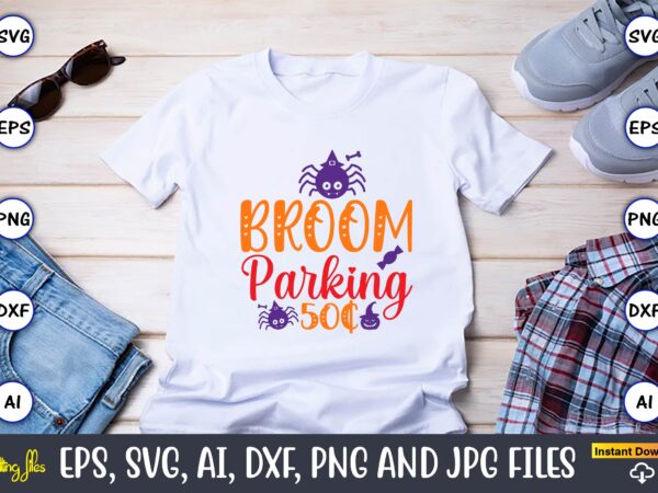 Broom parking 50c,halloween,halloween t-shirt, halloween design,halloween svg,halloween t-shirt, halloween t-shirt design, halloween svg bundle, halloween clipart bundle, halloween cut file, halloween clipart vectors, halloween clipart svg, halloween svg bundle ,