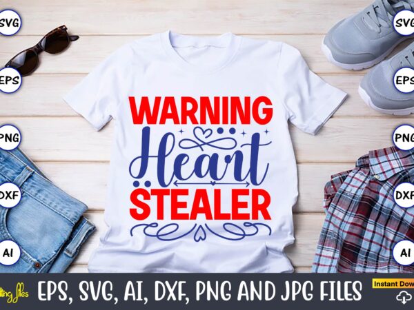 Warning heart stealer,Heart,Heart svg, Heart t-shirt,Heart design,Heart ...