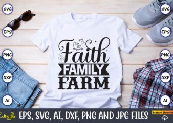Faith family farm,Farm SVG Bundle, farmhouse svg, farm animal svg, farm life svg, sign svg, svg designs, svg quotes, svg sayings, chicken svg, cow svg, heifer,farm svg bundle, farmhouse svg