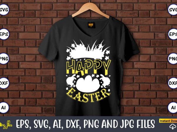 Happy easter,easter,easter bundle svg,t-shirt, t-shirt design, easter t-shirt, easter vector, easter svg vector, easter t-shirt png, bunny face svg, easter bunny svg, bunny easter svg, easter bunny svg,easter bundle svg,