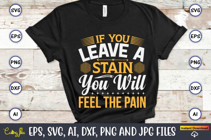 If you leave a stain you will feel the pain,Coaster,Coaster t-shirt,Coaster design,Coaster t-shirt design, Coaster svg,Coaster Svg Bundle, Drink Coaster Svg,Beer Quote Svg, Coffee Coaster Svg, Floral Monogram Svg, Tea