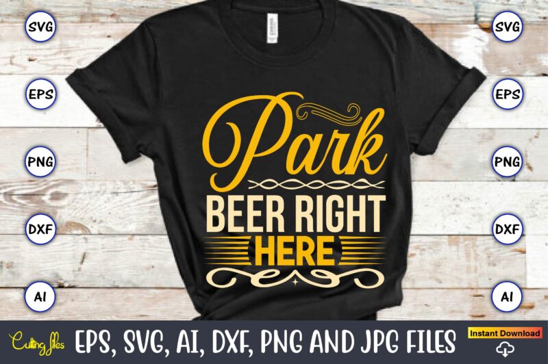 Park beer right here,Coaster,Coaster t-shirt,Coaster design,Coaster t-shirt design, Coaster svg,Coaster Svg Bundle, Drink Coaster Svg,Beer Quote Svg, Coffee Coaster Svg, Floral Monogram Svg, Tea Saying Svg, Wine Svg,Coaster svg, coasters