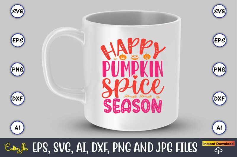 Happy pumpkin spice season,Pumpkin,Pumpkin t-shirt,Pumpkin svg,Pumpkin t-shirt design,Pumpkin design, Pumpkin t-shirt design bindle, Pumpkin design bundle,Pumpkin svg bundle,Pumpkin svg t-shirt design,Floral Pumpkin SVG, Digital Download, SVG Cut Files,Feeling Cozy, Fall