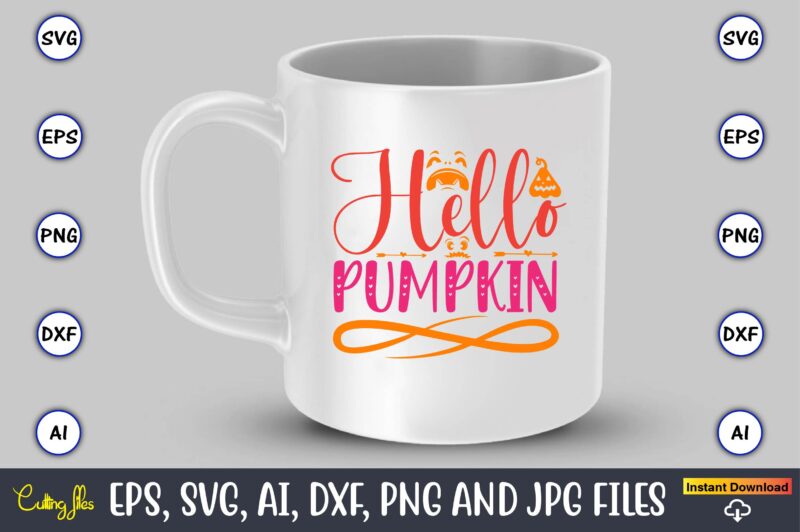 Hello pumpkin,Pumpkin,Pumpkin t-shirt,Pumpkin svg,Pumpkin t-shirt design,Pumpkin design, Pumpkin t-shirt design bindle, Pumpkin design bundle,Pumpkin svg bundle,Pumpkin svg t-shirt design,Floral Pumpkin SVG, Digital Download, SVG Cut Files,Feeling Cozy, Fall PNG, Pumpkin