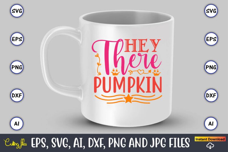 Hey there pumpkin,Pumpkin,Pumpkin t-shirt,Pumpkin svg,Pumpkin t-shirt design,Pumpkin design, Pumpkin t-shirt design bindle, Pumpkin design bundle,Pumpkin svg bundle,Pumpkin svg t-shirt design,Floral Pumpkin SVG, Digital Download, SVG Cut Files,Feeling Cozy, Fall PNG,