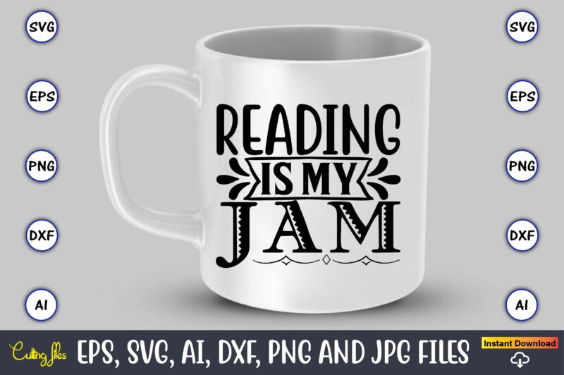 Reading is my jam,Reading SVG Bundle, Book Svg, Books SVG Bundle, Book Lover svg Cut Files, Book quotes SVG, Library Svg, Book Lover svg Bundle, Cameo Cricut,Reading SVG Bundle, Book