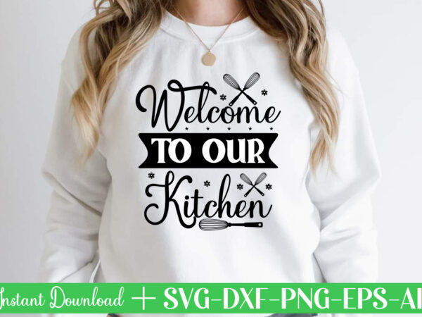 Welcome to our kitchen t shirt design,kitchen svg, kitchen svg bundle, kitchen cut file, baking svg, cooking svg, kitchen quotes svg, kitchen svg files for cricut, chef svg kitchen svg