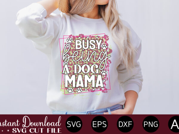 Busy being a dog mama-01 peeking dog svg bundle, peeking dog png, dog face svg, dog head svg, dog mom svg, dog clipart, dog vector, cute dog svg cute files