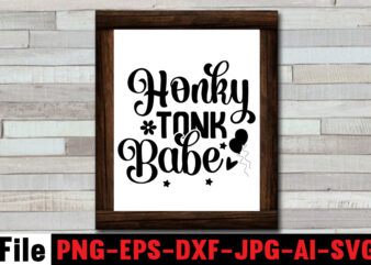 Honky Tonk Babe T-shirt Design,Cowgirl SVG Bundle, Cowboy svg bundle, cowboy sayings, southern svg bundle, rodeo svg, cowboy hat svg, cowgirl svg, country svg, Western SVG,Cowgirl SVG Bundle, Cowgirl SVG,Cowboy