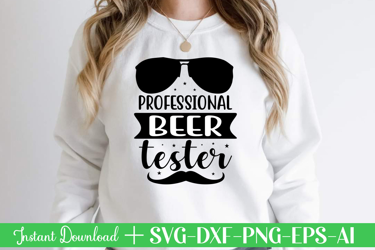 Professional Beer Tester t shirt designFather's day svg , Father's day ...