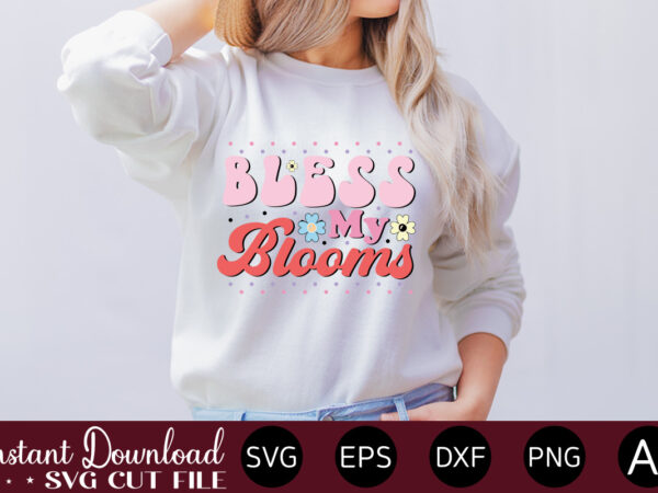 Bless my blooms t shirt design,summer bundle svg, beach svg, summertime svg, funny beach quotes svg, summer cut files, summer quotes svg, svg files for cricut, silhouette summer bundle svg,