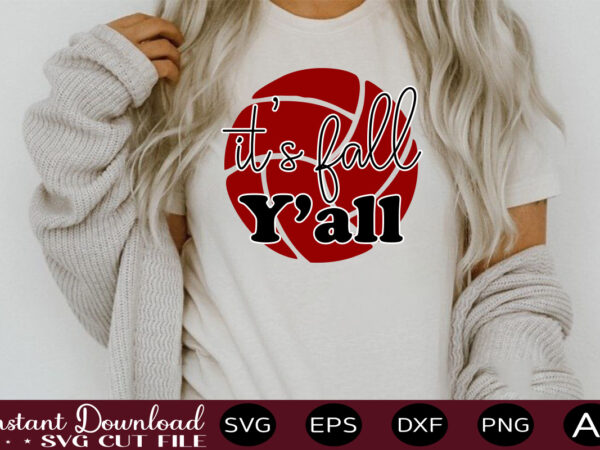 It’s fall y’all-01 t shirt design sports svg bundle, sports balls svg, balls svg, svg bundle, personalized svg, sports cut file, high school svg, eps, png, instant download mega svg