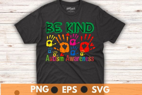 Be kind autism awareness colors hands choose kindness t-shirt design vector, be kind, autism awareness, colors hands, choose kindness