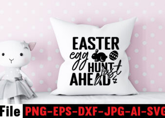 Easter Egg Hunt Just Ahead T-shirt Desingn,Bunny Kisses And Easter Wishes T-shirt Design,Easter svg bundle, Easter svg,Fall svg bundle mega bundle ,280 Design,#sweet art design fall autumn mega svg bundle