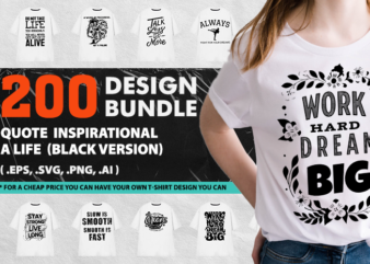 200 Design Quote Inspirational Life ( Part I +II ) artwork, Be Nice, BUNDLE, Buy, commercial, cool, creative, demand, design, designs, fashion, For, funny, geometric, graphic, inspirational, Joke, men, modern,