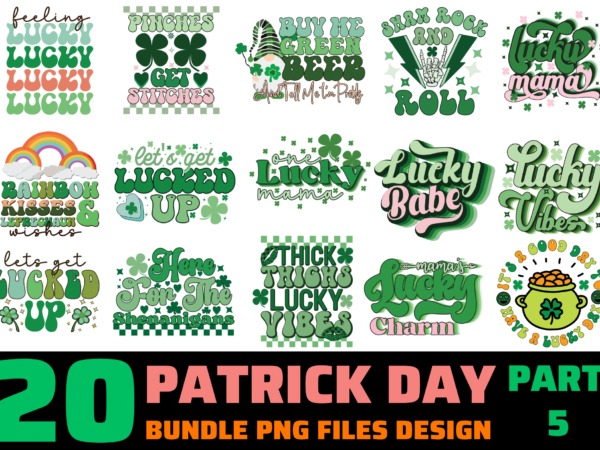 20 patrick’s day png t-shirt designs bundle for commercial use part 5, patrick’s day t-shirt, patrick’s day png file, patrick’s day digital file, patrick’s day gift, patrick’s day download, patrick’s day design