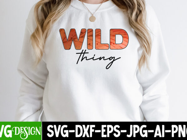 Wild thing sublimation design, wild thing svg cut file, mother’s day png bundle, mama png bundle, mothers day png, mom quotes png, mom png, mama png, mom life png, blessed